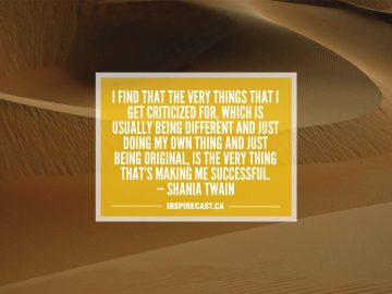 I find that the very things that I get criticized for, which is usually being different and just doing my own thing and just being original, is the very thing that's making me successful. — Shania Twain