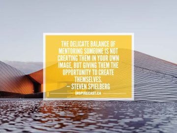 The delicate balance of mentoring someone is not creating them in your own image, but giving them the opportunity to create themselves. — Steven Spielberg