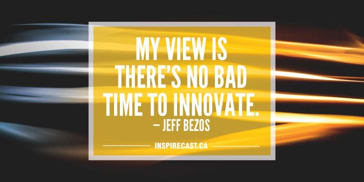 My view is there's no bad time to innovate. — Jeff Bezos