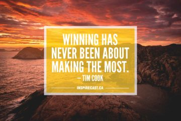 Winning has never been about making the most. — Tim Cook